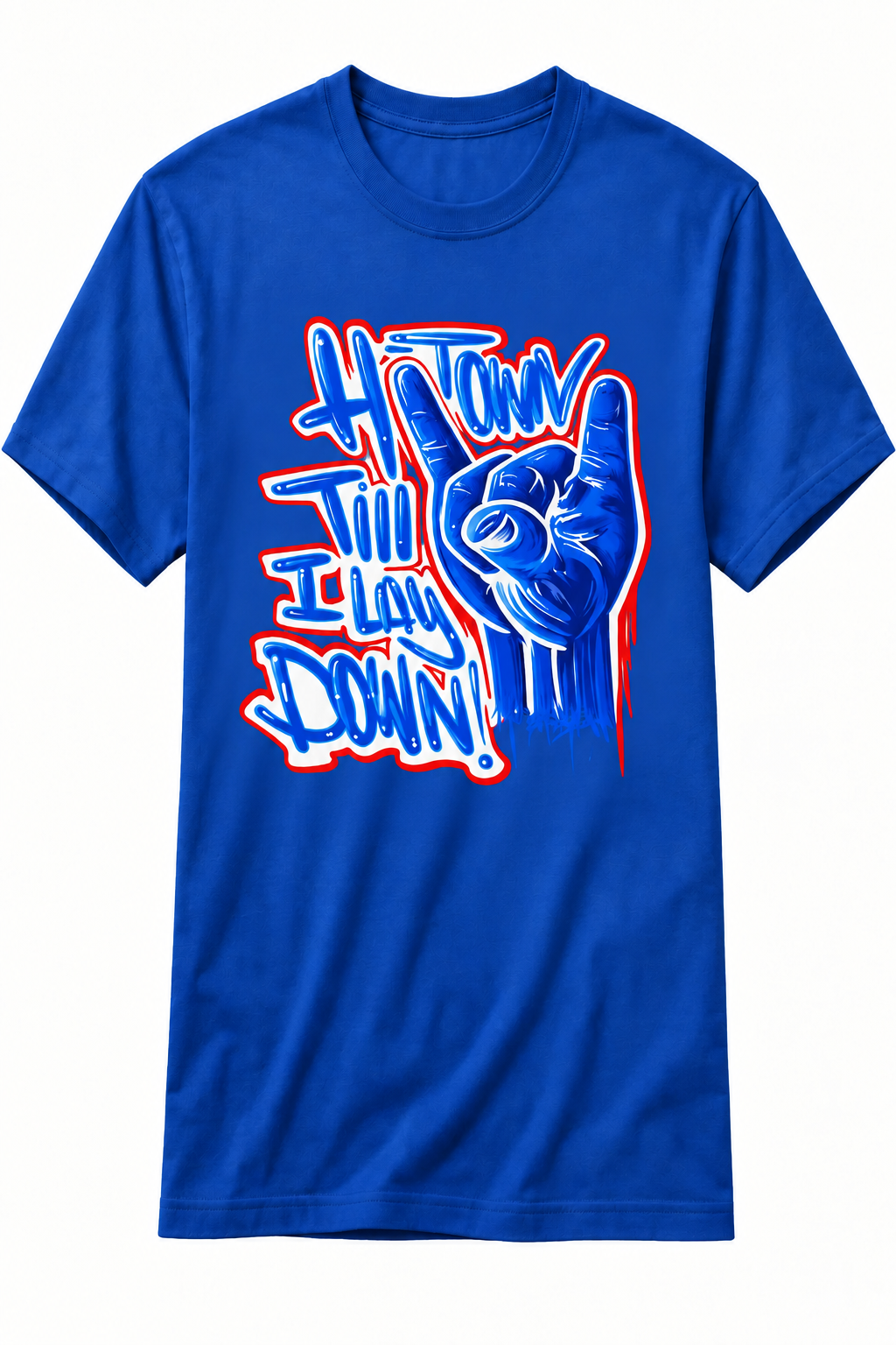 H-Town Til I Lay Down Printed T-shirt